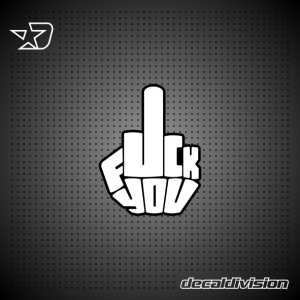 Fuck You Middle Finger Sticker